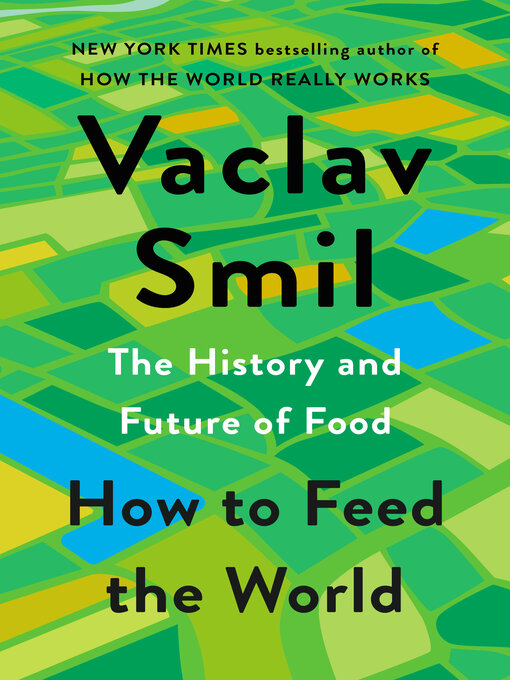 Title details for How to Feed the World by Vaclav Smil - Wait list